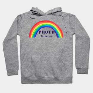 Proud to be me Hoodie